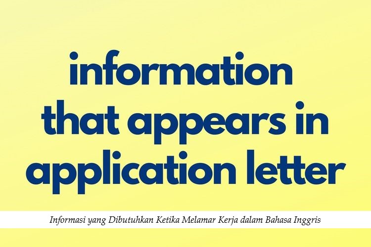 Informasi yang Dibutuhkan Ketika Melamar Kerja dalam Bahasa Inggris